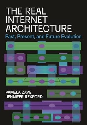 The Real Internet Architecture: Past, Present, and Future Evolution