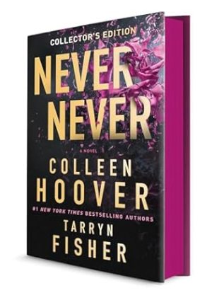 Never Never Collector's Edition: A twisty and devastating romantic mystery. Collector's Edition with exclusive illustrations and custom design