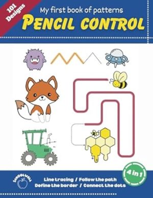 My first book of patterns Pencil Control: A kids workbook to improve tracing, path creation, shape defintion and connecting the dots with counting