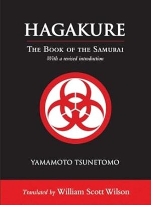 Hagakure: The Book of the Samurai