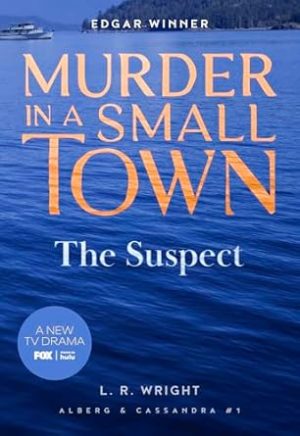 The Suspect: Murder in a Small Town (Alberg & Cassandra, 1)