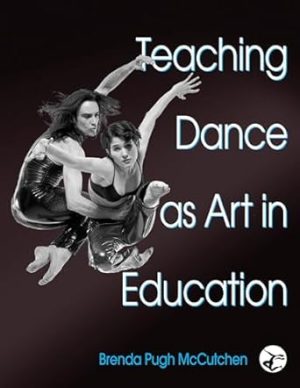 Teaching Dance as Art in Education