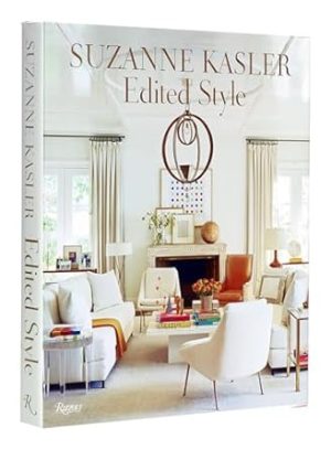 Suzanne Kasler: Edited Style