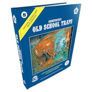 D&D 5E: Original Adventures Reincarnated #8: Grimtooth’s Old School Traps (D&D 5E ORIGINAL ADV REINCARNATED HC)