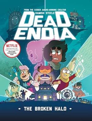 DeadEndia: The Broken Halo (Volume 2)