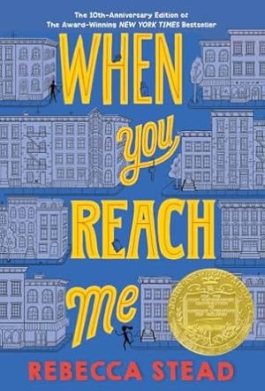 When You Reach Me: (Newbery Medal Winner) (Yearling Newbery)