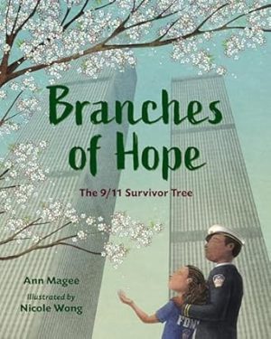 Branches of Hope: The 9/11 Survivor Tree