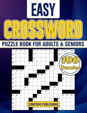 Easy Crossword Puzzle Books For Adults and Seniors - 100 Puzzles: Entertaining Brain Workouts to Keep Your Mind Active and Healthy