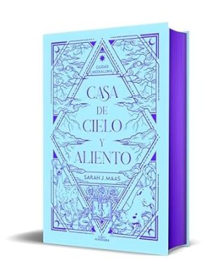 Casa de cielo y aliento (Edición especial) / House of Sky and Breath (Special Edition) (CIUDAD MEDIALUNA) (Spanish Edition)