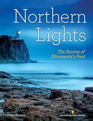 Northern Lights Revised Second Edition: The Stories of Minnesota's Past