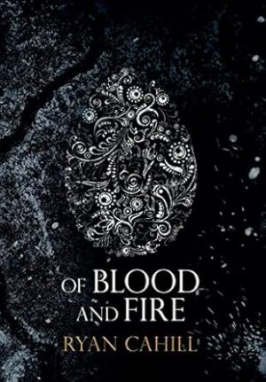Of Blood and Fire (The Bound and the Broken)