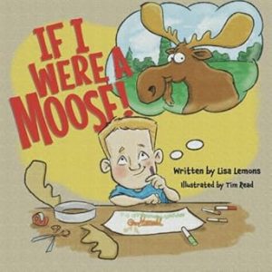 If I were a moose