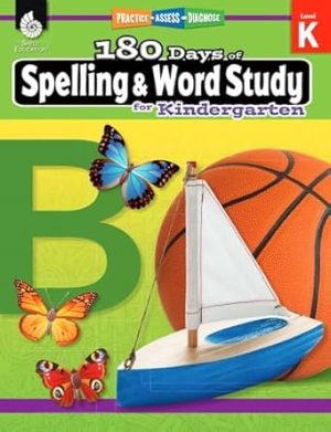 180 Days of Spelling and Word Study: Grade K - Daily Spelling Workbook for Classroom and Home, Cool and Fun Sight Word Practice, Kindergarten Elementary School Level Activities Created by Teachers