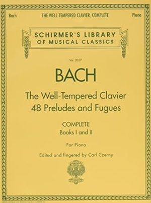 The Well-Tempered Clavier, Complete: Schirmer Library of Classics Volume 2057 (Schirmer's Library of Musical Classics, 2057)
