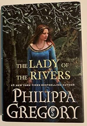The Lady of the Rivers: A Novel (War of the Roses)