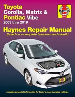 Toyota Corolla (03-19) & Matrix (03-14) & Pontiac Vibe (03-10) Haynes Repair Man