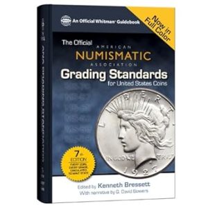 Official ANA Grading Standards for United States Coins
