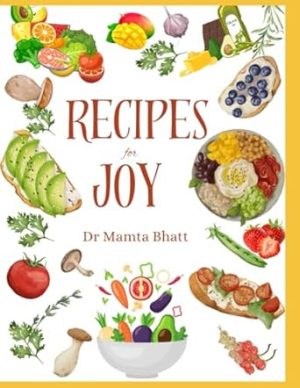 Recipes for Joy: Eating for Health