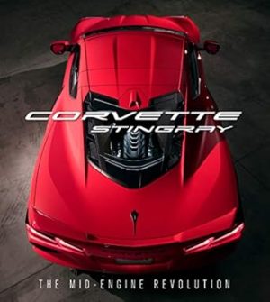 Corvette Stingray: The Mid-Engine Revolution