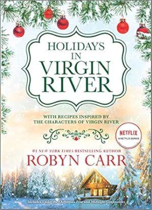 Holidays in Virgin River: Romance Stories for the Holidays (A Virgin River Novel)