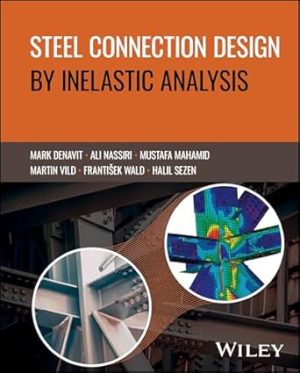 Steel Connection Design by Inelastic Analysis