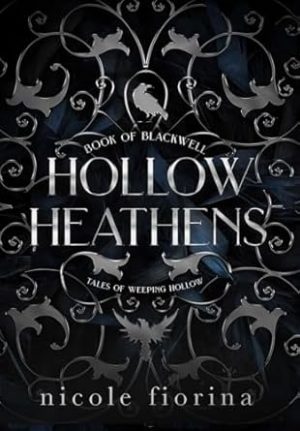 Hollow Heathens: Book of Blackwell (Tales of Weeping Hollow)