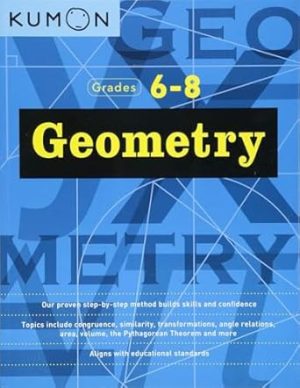 Kumon Geometry-Grades 6-8 (Kumon Middle School Math Workbooks) (Kumon Math Workbooks)