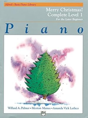 Alfred's Basic Piano Library Merry Christmas! Complete, Bk 1: For the Later Beginner (Alfred's Basic Piano Library, Bk 1)