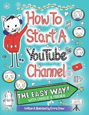 How To Start A YouTube Channel - The Easy Way: With Charlie & Friends