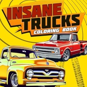 Insane Trucks Coloring Book: 50 Pickup Trucks Coloring Pages for Adults and Kids, Bold and Easy Designs for Relaxation and Stress Relief