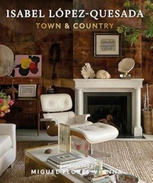 Isabel López-Quesada, Town & Country: Isabel López-Quesada