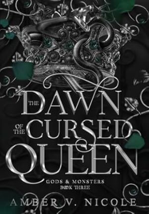 The Dawn of the Cursed Queen (Gods & Monsters)