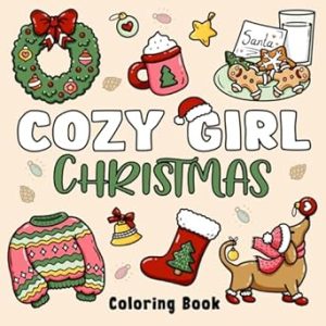 Cozy Girl Christmas Coloring Book: Bold and Easy Designs for Adults & Teens (Bold & Easy)