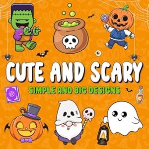 Bold and Easy, Cute and Scary, Easy Halloween Coloring Book for Adults: Creepy Kawaii Bold & Simple Designs, Holiday Coloring (Easy, Bold and Big Designs)