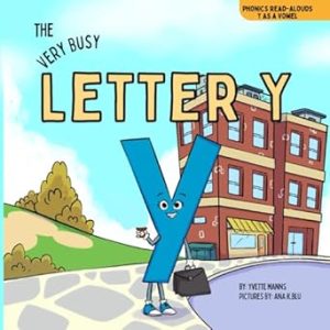 The Very Busy Letter Y (Phonics Read-Alouds Series)