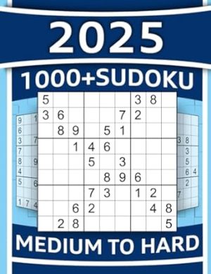 1000+ Sudoku Puzzles for Adults: Medium to Hard Sudoku Puzzles with Detailed Step-by-step Solutions and Hints When You Get Stuck (SENIORTASSE PUZZLE MASTERY)