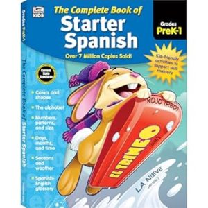 Complete Book of Starter Spanish Workbook for Kids, PreK-Grade 1 Spanish Learning, Basic Spanish Vocabulary, Colors, Shapes, Alphabet, Numbers, Seasons, Weather With Tracing and Coloring Activities