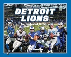 Detroit Lions: An Illustrated Timeline