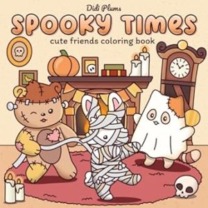Spooky Times: Fall Coloring Book for Adults & Teens Featuring Cute Creepy Animal Characters in Cozy Hygge Halloween Scenes for Relaxation (Fluffy Times Coloring)