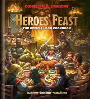 Heroes' Feast (Dungeons & Dragons): The Official D&D Cookbook