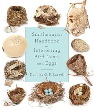 Smithsonian Handbook of Interesting Bird Nests and Eggs