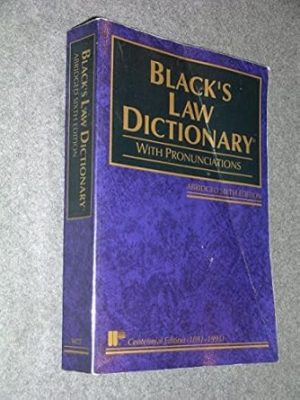 Black's Law Dictionary: Definitions of the Terms and Phrases of American and English Jurisprudence, Ancient and Modern