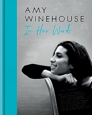 Amy Winehouse: In Her Words