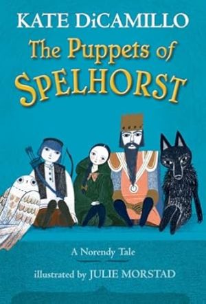 The Puppets of Spelhorst (The Norendy Tales)