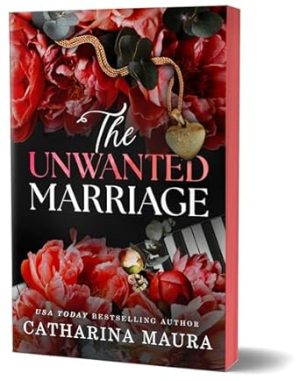 The Unwanted Marriage (Deluxe Edition) (The Windsors, 3)
