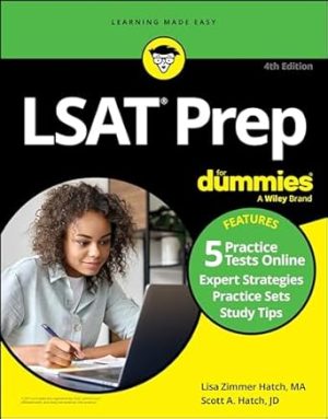 LSAT Prep For Dummies: Book + 5 Practice Tests Online (For Dummies: Learning Made Easy)