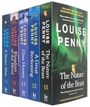 Chief Inspector Gamache Book Series 11-15 Collection 5 Books Set (The Nature of the Beast, A Great Reckoning, Glass Houses, Kingdom of the Blind, A Better Man [Hardcover])