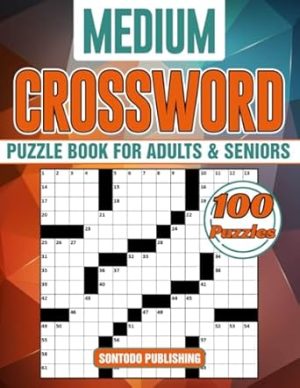 Medium Crossword Puzzle Books For Adults and Seniors - 100 Puzzles: Entertaining Brain Workouts to Keep Your Mind Active and Healthy