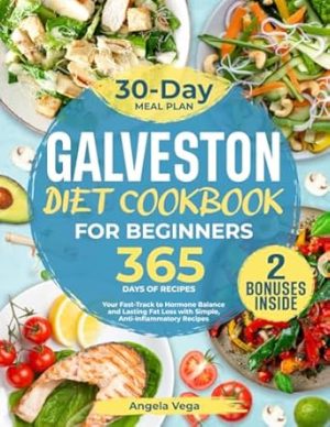 GALVESTON DIET COOKBOOK FOR BEGINNERS