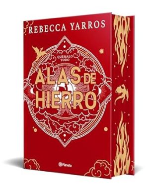 Alas de hierro: Edición coleccionista enriquecida y limitada / Iron Flame (Empíreo / Empyrean, 2) (Spanish Edition)